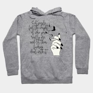 Deal With It - Tarryn Fisher Hoodie